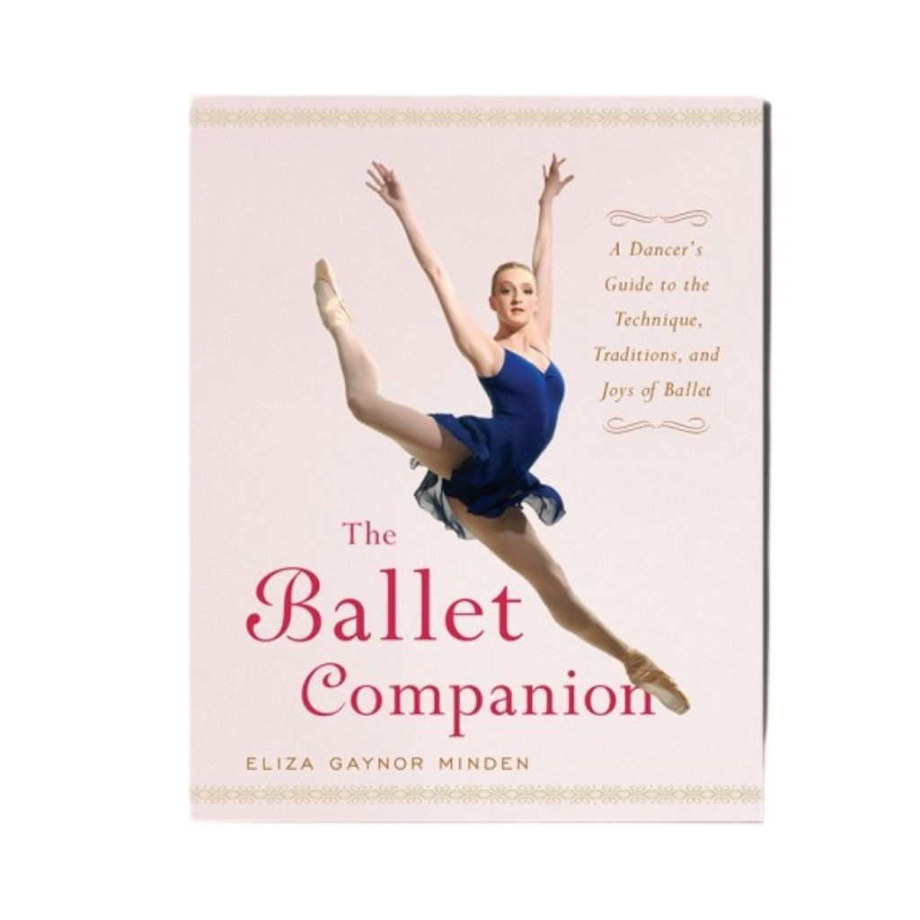 The Ballet Companion - St. Louis Dancewear - Gaynor Minden